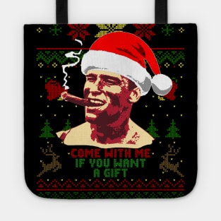 Arnold Schwarzenegger Come With Me If You Want A Gift Tote