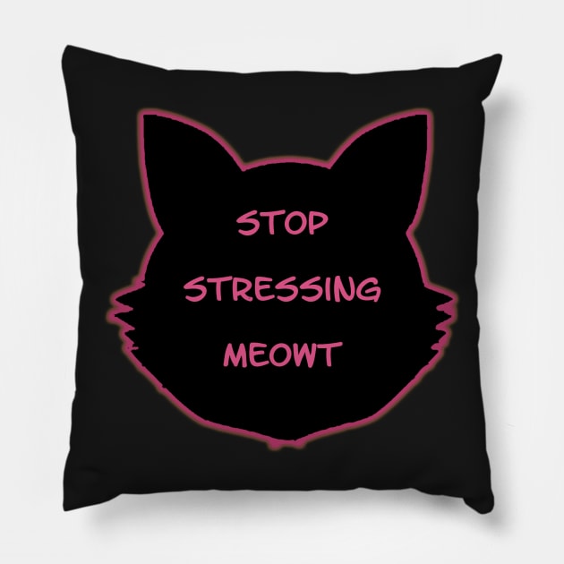 Stop stressing meowt Pillow by humourshirts