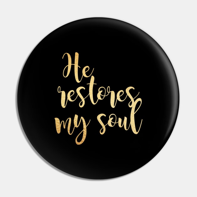 He restores my soul Pin by Dhynzz