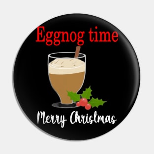 Christmas - Eggnog Time, Merry christmas, family christmas pjama t-shirt Pin