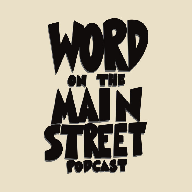 All I Care About Is Churros! by Word on the Main Street Podcast