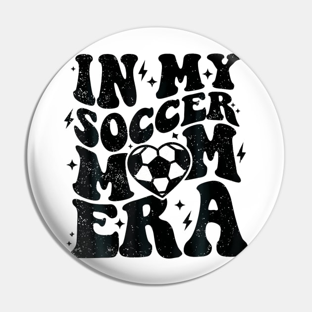 In My Soccer Mom Era Pin by Miller Family 