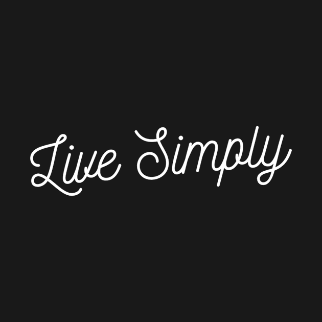 Live Simply by ThirdEyeAerial