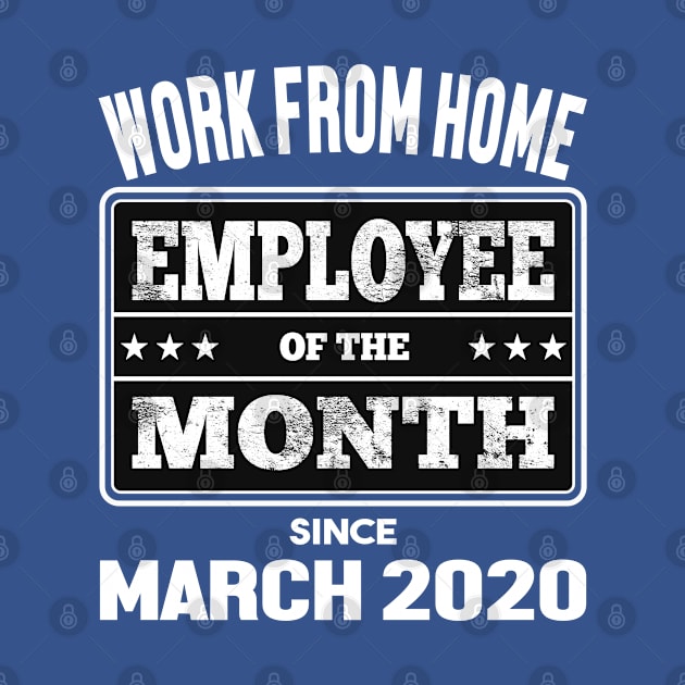 Work From Home Employee of The Month by dvongart