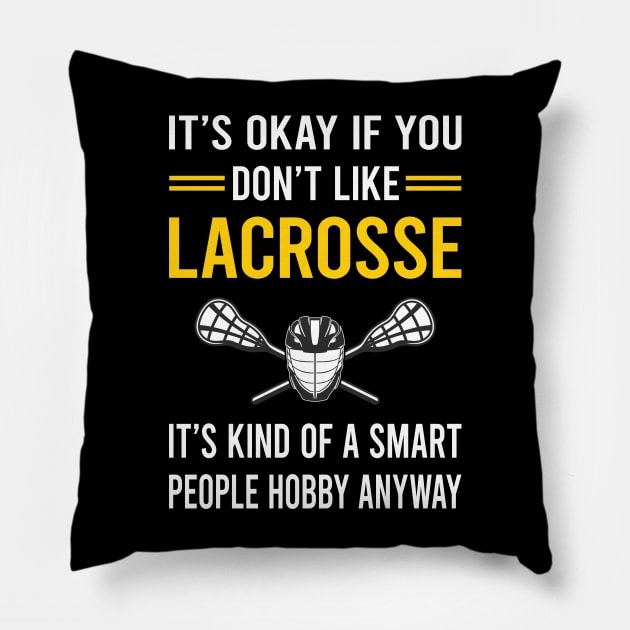 Smart People Hobby Lacrosse Pillow by Good Day