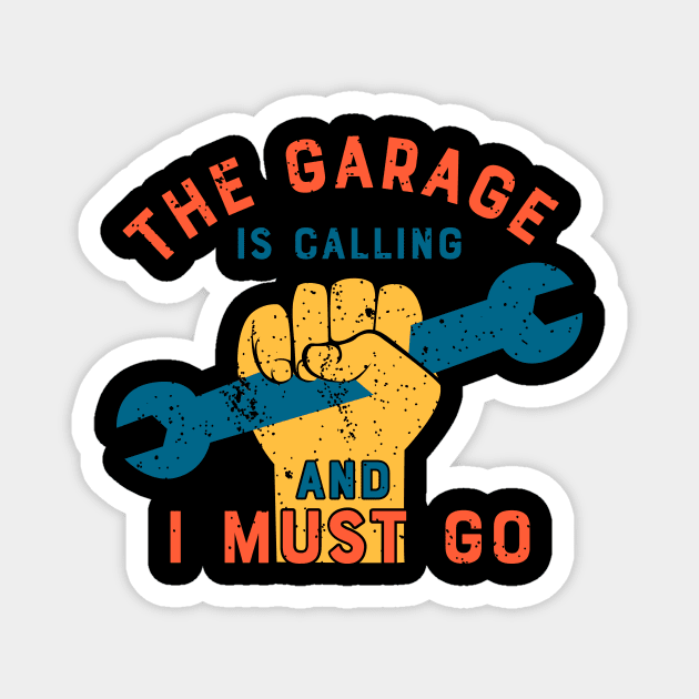 Mechanic - The Garage Is Calling Magnet by Shiva121