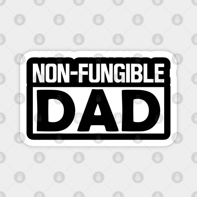 Non-Fungible Dad w Magnet by KC Happy Shop