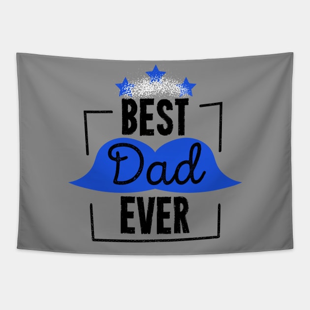 Best Dad Ever Fathers Day Daddy To Be Tapestry by rjstyle7