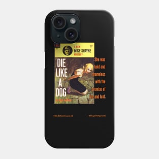 DIE LIKE A DOG by Brett Halliday Phone Case