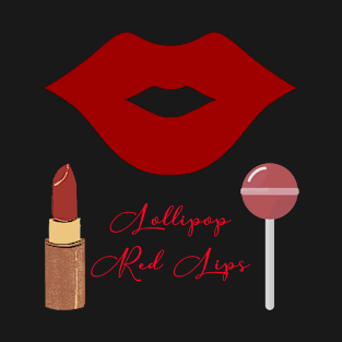 Lollipop red lips. Girly lipstick makeup candy T-Shirt