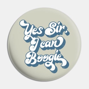 Yes Sir, I Can Boogie // Retro Typography Design Pin