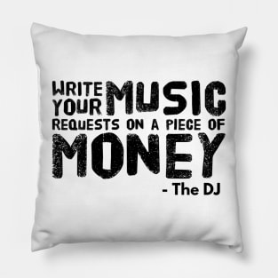 Write Your Music Requests On Money Pillow