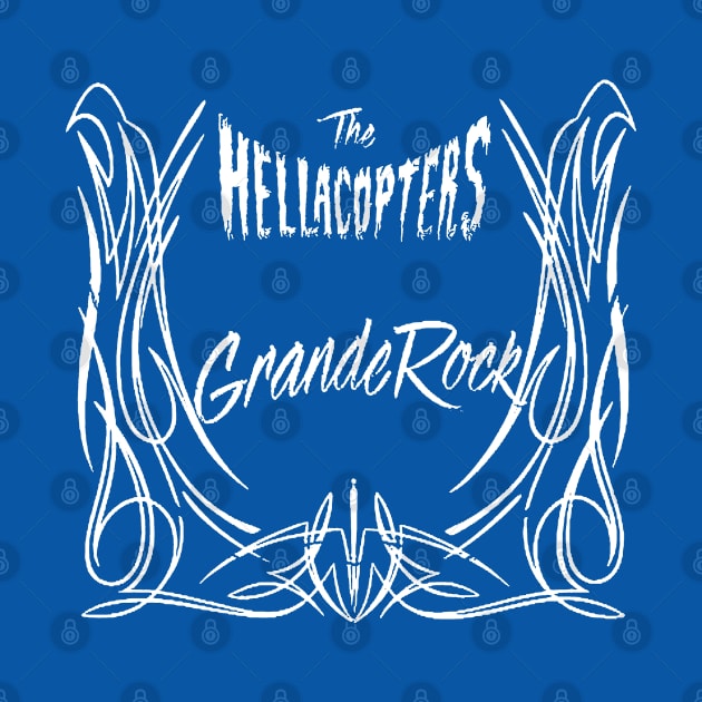 The Hellacopters - Grande Rock by CosmicAngerDesign