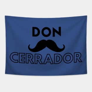 Don Cerrador white text Tapestry