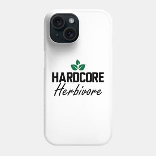 Hardcore Herbivore Phone Case