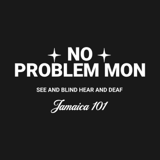 No Problem Mon T-Shirt