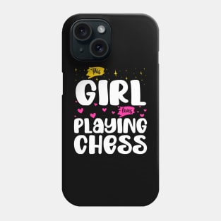 This Girl Loves Playing Chess - Chess Enthusiast Phone Case