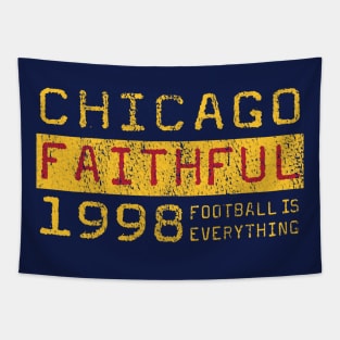 Football Is Everything - Chicago Fire FC Faithful Tapestry