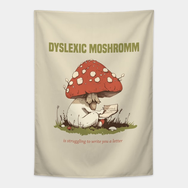 dyslexic mushroom is struggling dyslexia Tapestry by StepInSky