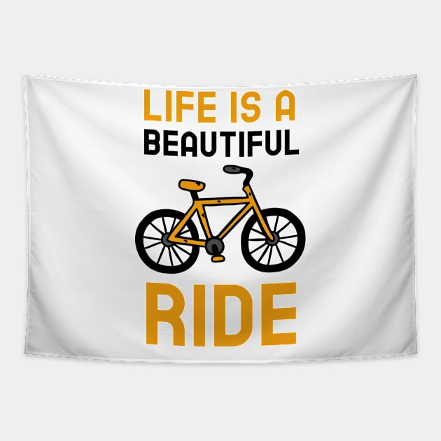 Life Is A Beautiful Ride Tapestry by Jitesh Kundra