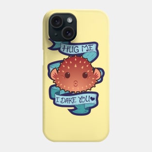 Hug Me Pufferfish Phone Case