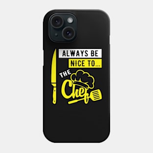 Always be nice to Phone Case