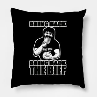 OG FOOTY - Reg Reagan - Bring Back Bring Back The Biff! Pillow