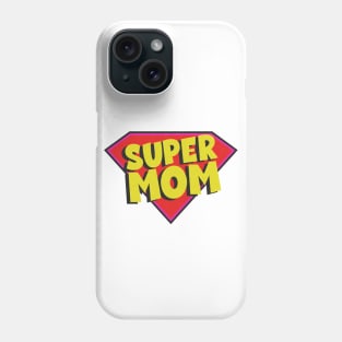 Super Mom Phone Case