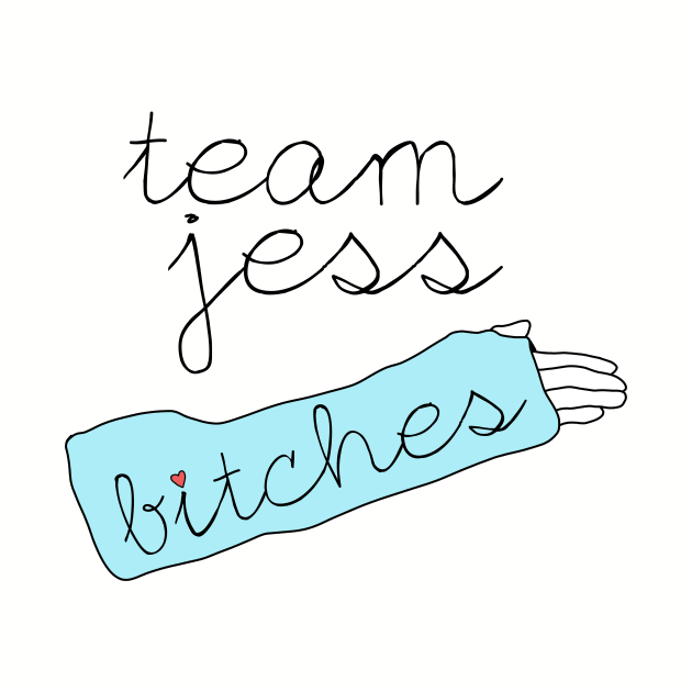 Team Jess, bitches by alwaysagilmore