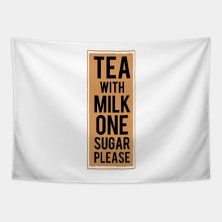 Tea with milk one sugar please (tea colour) Tapestry