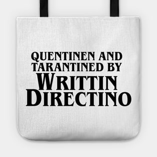 Quentinen and Tarantined by WRITTIN DIRECTINO Tote