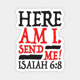 Isaiah 6:8 Send Me! Magnet