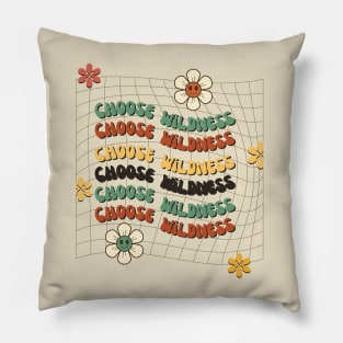 Choose wildness Pillow