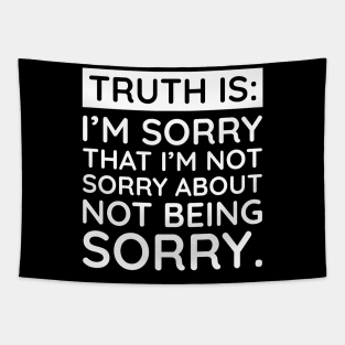 Sorry I'm Not Sorry... Tapestry