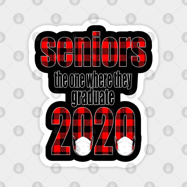 Seniors 2020 The One Where They Were Quarantined Magnet by graficklisensick666