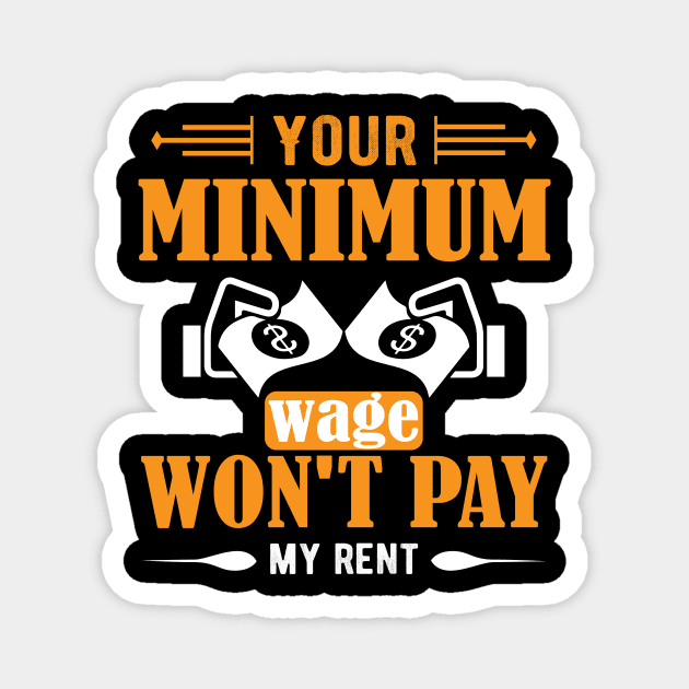 Your Minimum Wage Won't Pay My Rent Magnet by Voices of Labor