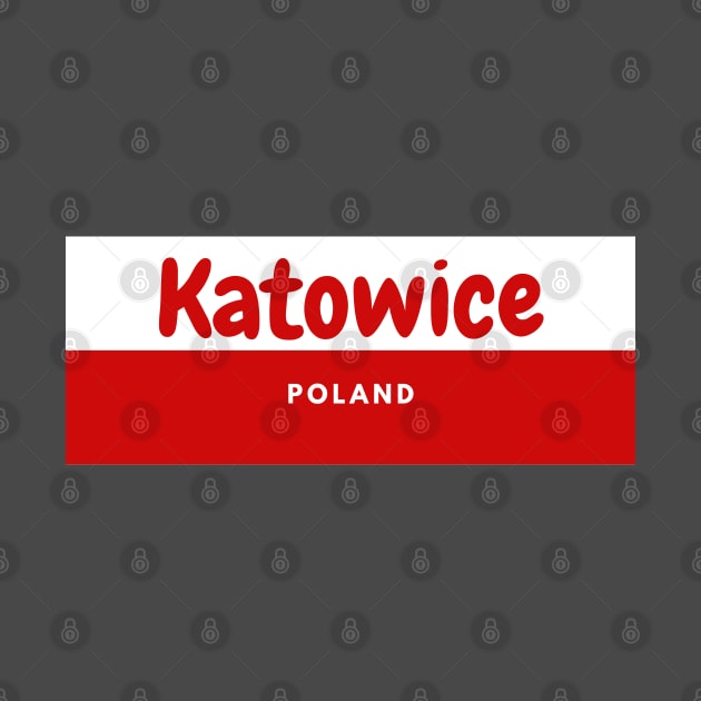 Katowice City in Poland Flag by aybe7elf