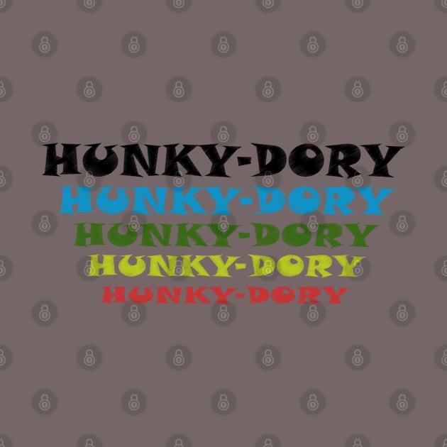 hunky-dory by In_Design_We_Trust