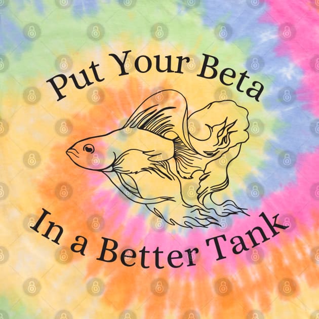 Put Your Beta in a Better Tank by CursedContent