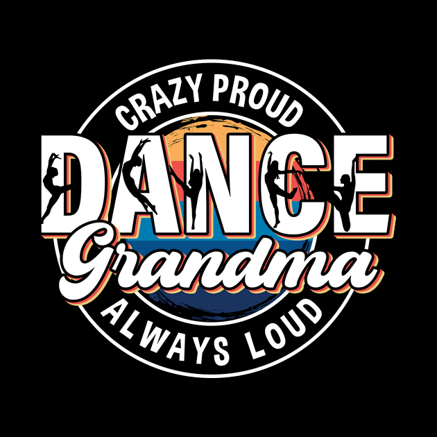 Dance Grandma Tee Dance Grandma Gift Dance Lover Tee Gift for Grandma by truong-artist-C