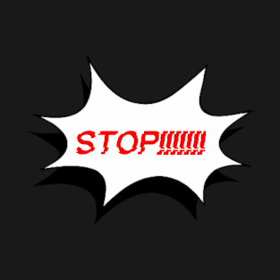 Stop T-Shirt