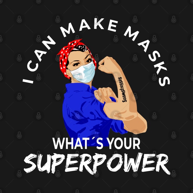 Quilter I Can Make Masks, Whats Your Superpower, Perfect gift idea for seamstresses in quarantine time by Printofi.com