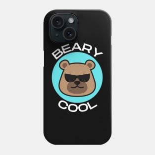 Beary Cool | Bear Pun Phone Case