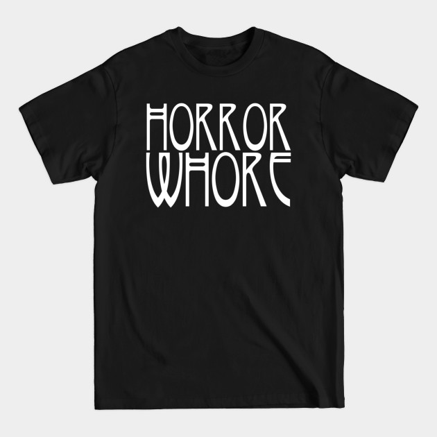 Horror Whore White - Horror - T-Shirt
