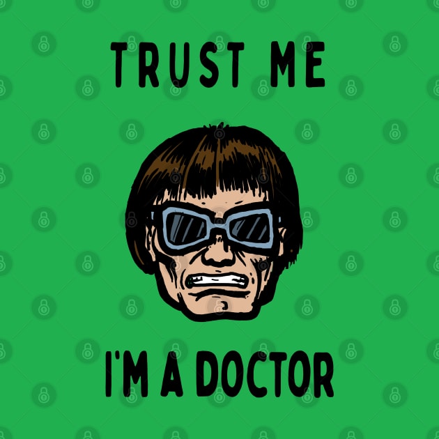 Trust me, I'm a Doctor; Octopus by jonah block