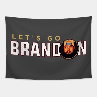 Let's Go Brandon!  Face Tee Tapestry