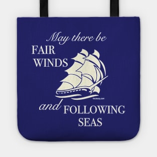 Fair Winds and Following Seas. Tote