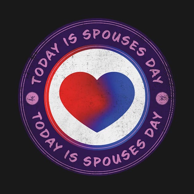 Today is Spouses Day by lvrdesign