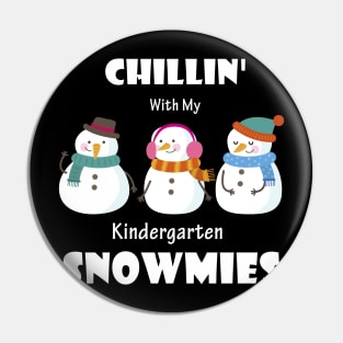 Chillin' With My Kindergarten Snowmies Christmas Pin
