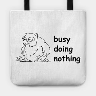 Busy doing nothing Tote